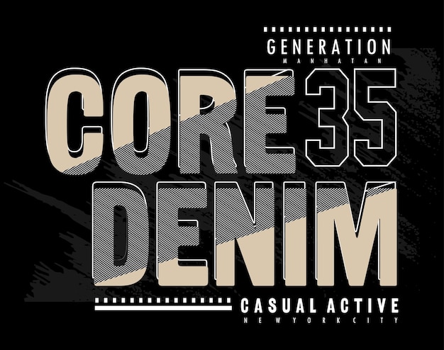 Core denim denim typography for t shirt design premium vector