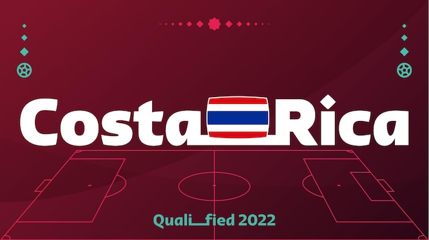 Costa Rica flag and text on 2022 world football tournament background Vector illustration Football Pattern for banner card website national flag costa rica