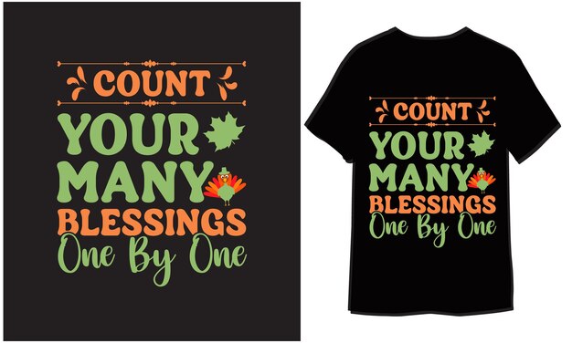 Count your many blessings one by one Funny Thanksgiving Day Tshirt design vector for print item