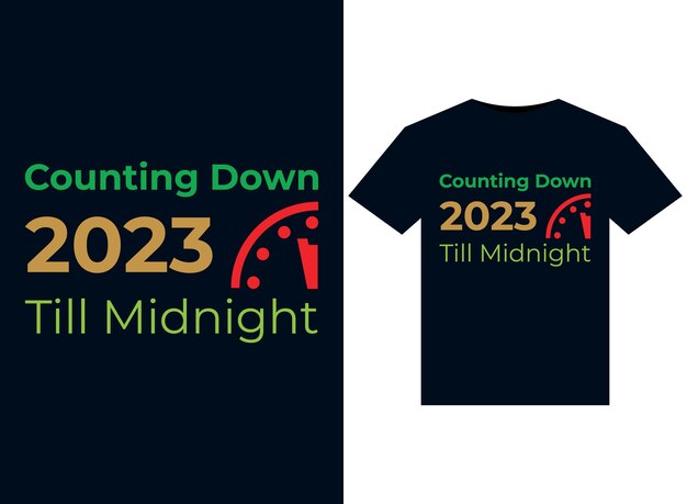 Counting Down 2023 Till Midnight illustrations for print-ready T-Shirts design