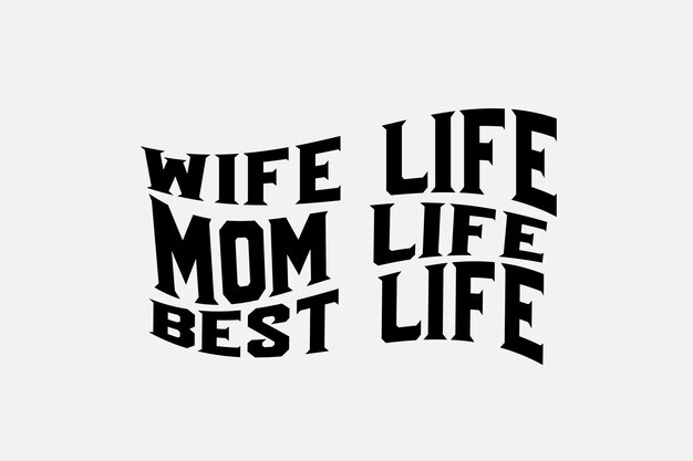 A couple of black text that says wife life best life.