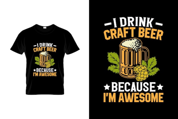 Craft beer TShirt Design or Craft beer poster Design Craft beer Quotes Craft beer Typography