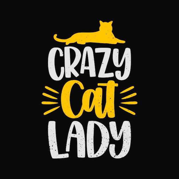 Crazy cat lady lettering for t shirt