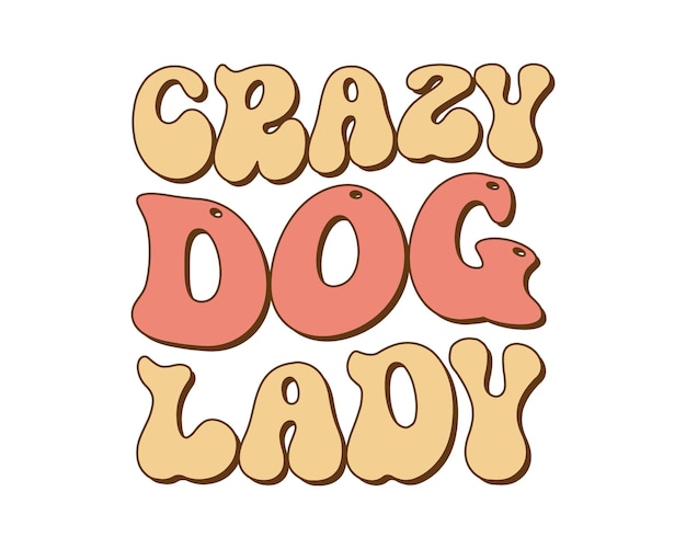 Crazy Dog Lady quote lettering with white background