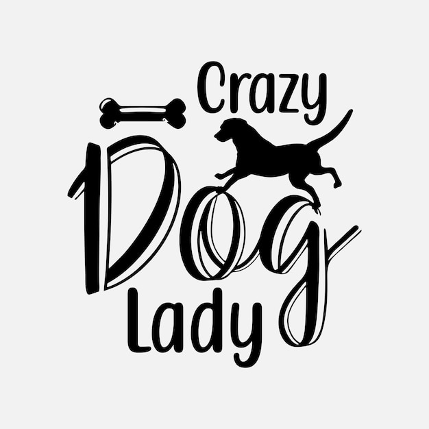 Crazy Dog Lady SVG Best Typography T-shirt design Premium Vector