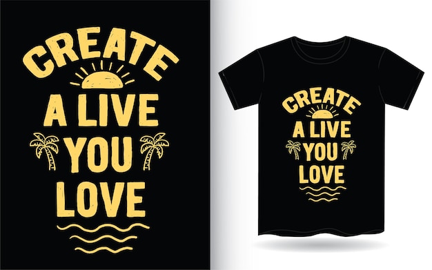 Create a live you love hand drawn typography for t shirt