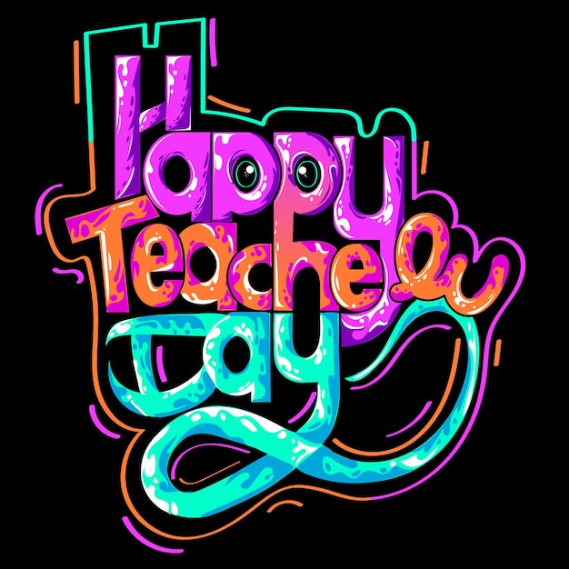 Creative Hand Lettering Text for Happy Teacher's Day Celebration.