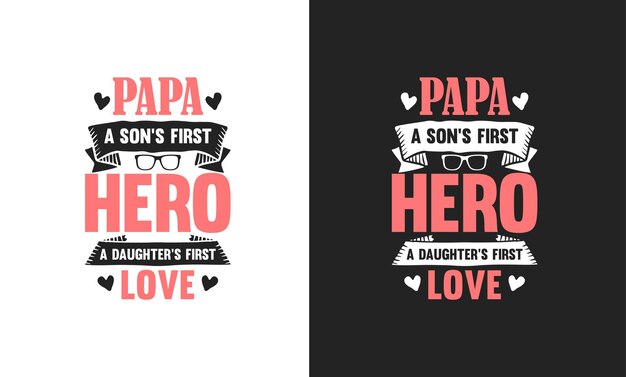 Vector creative typography father's day vector print t shirt design