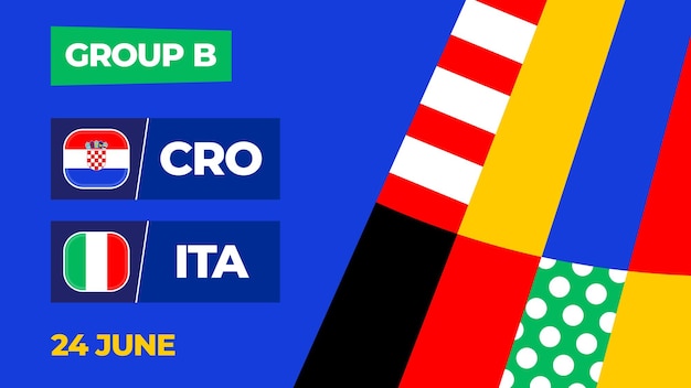 Croatia vs Italy football 2024 match versus 2024 group stage championship match versus teams intro sport background championship competition