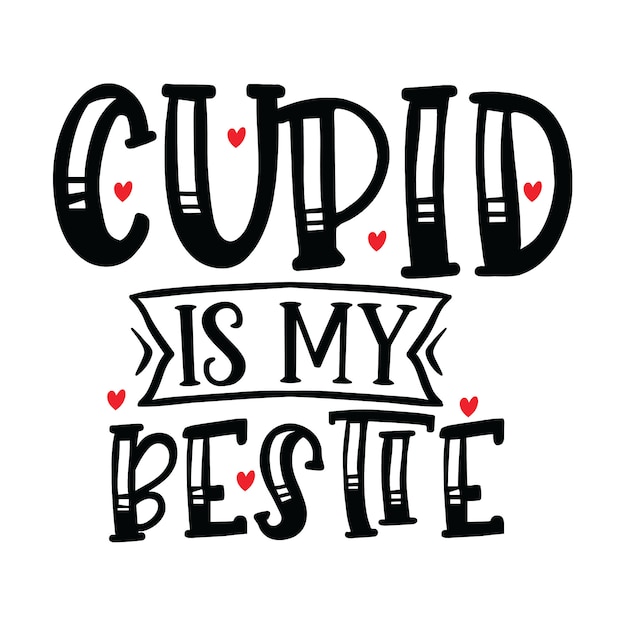 Cupid Is My Bestie