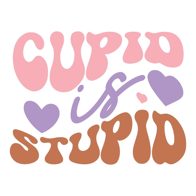 Cupid is stupid Retro SVG Design