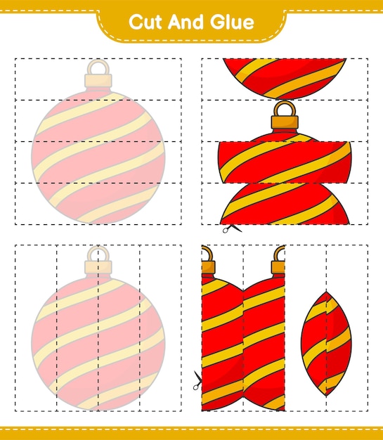 Cut and glue cut parts of Christmas Ball and glue them Educational children game printable worksheet