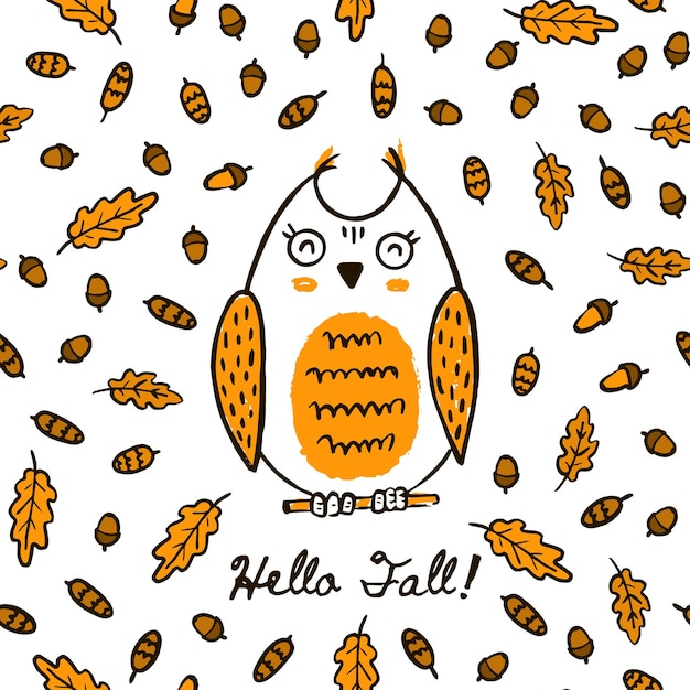 Cute Autumn Hand Draw Owl On the Seamless Pattern Of Acorn leaves and Cones. Vector Background Animal in the forest with the inscription Hello fall for Packaging Textile print Wallpaper.