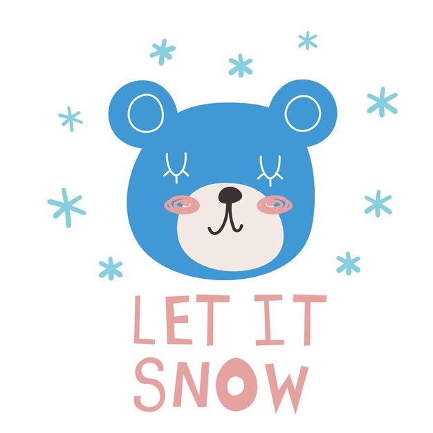 Cute bear head Hand drawn vector character let it snow lettering Scandinavian cartoon style For web posters invitations postcards greeting cards flyers etc EPS