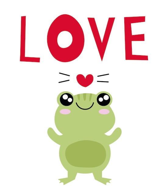 Cute cartoon illustration of a frog Text Love Cute vector illustration frog doodle style frog with a motivational inscription Simple flat vector cartoon illustration EPS