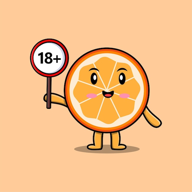 Cute cartoon orange fruit holding 18 plus sign