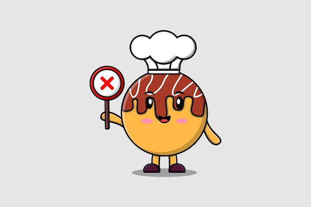 cute cartoon Takoyaki chef holding wrong sign board in vector character illustration