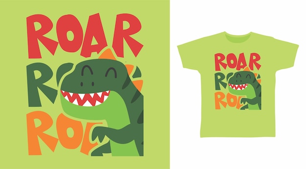 Cute dinosaur roar tshirt design