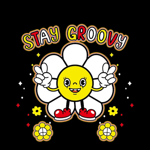 Cute funny stay groovy flower design cartoon. Vector retro vintage cartoon character illustration