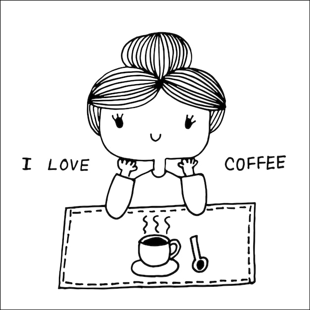 Cute girl with glass of hot coffee on the table and text I Love Coffee cartoon doodle hand drawing