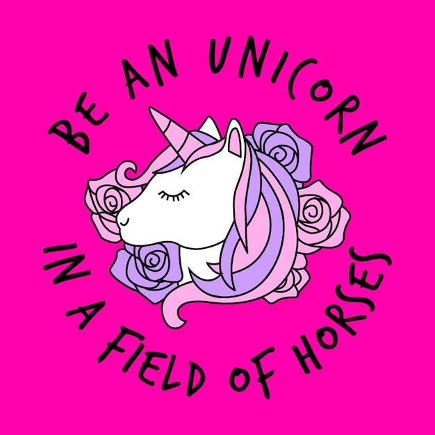 Vector cute girly unicorn with flowers and motivational quote