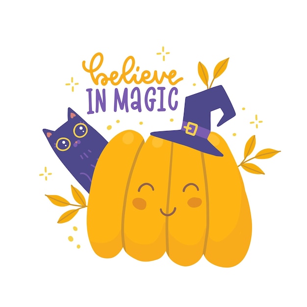 Cute halloween image with the inscription believe in magic and lovely pumpkin in witch hat and spook