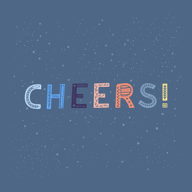 Vector cute hand drawn lettering cheers