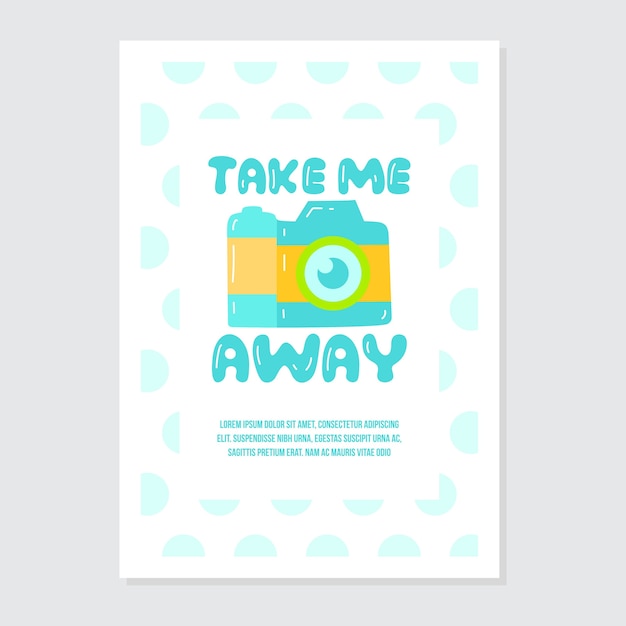 Cute invitation and greeting card template with bright take me away writing