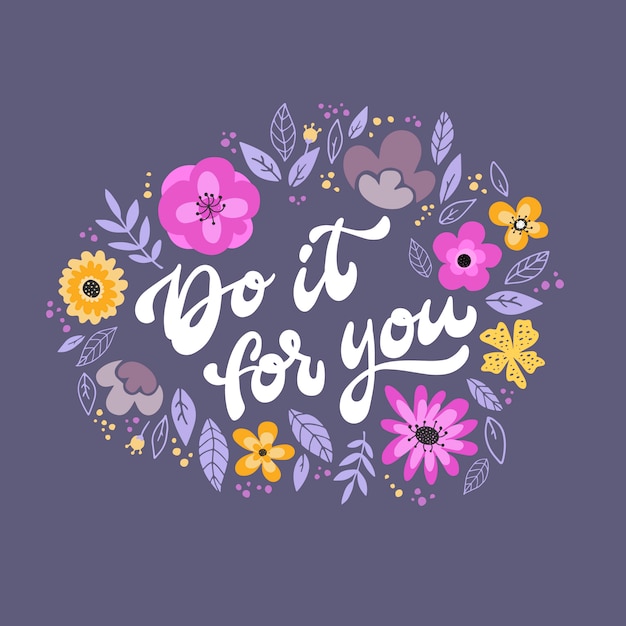 cute motivational quote 'Do it for you'