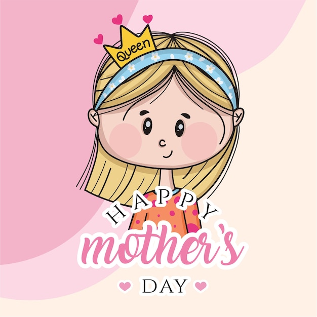 Cute Queen Mother's Day