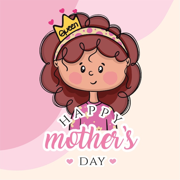 Cute Queen Mother's Day