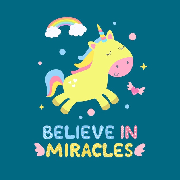 Cute unicorn and magical items   illustration. Believe in miracles card, print.