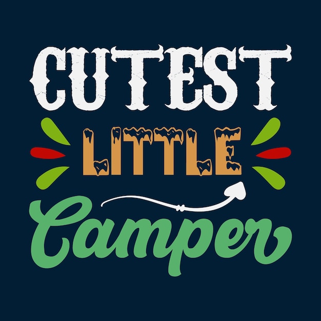 Cutest Little Camper T shirt Design