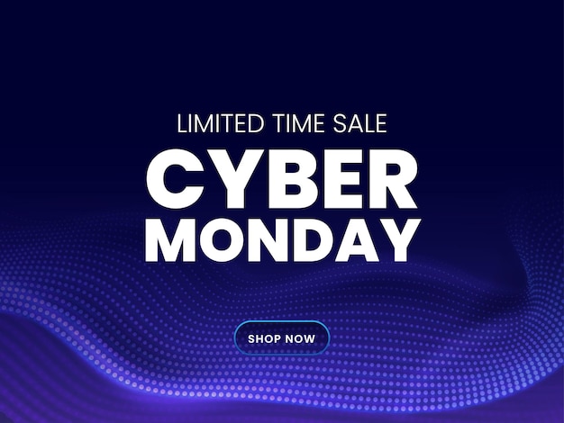 Cyber Monday Sale Poster Design With Dotted Wavy Motion On Blue Background