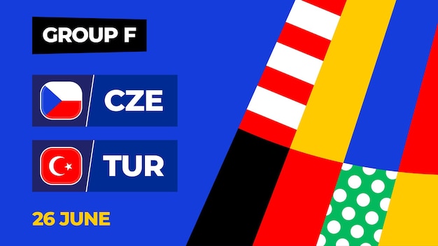 Czechia vs Turkiye football 2024 match versus 2024 group stage championship match versus teams intro sport background championship competition