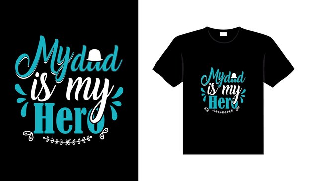 Dad family tshirt design lettering typography quote relationship merchandise design