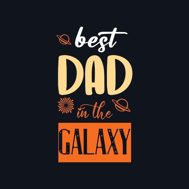 Dad father  typography t shirt vector design