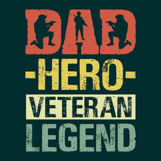 Dad Hero Veteran Legend TShirt Design