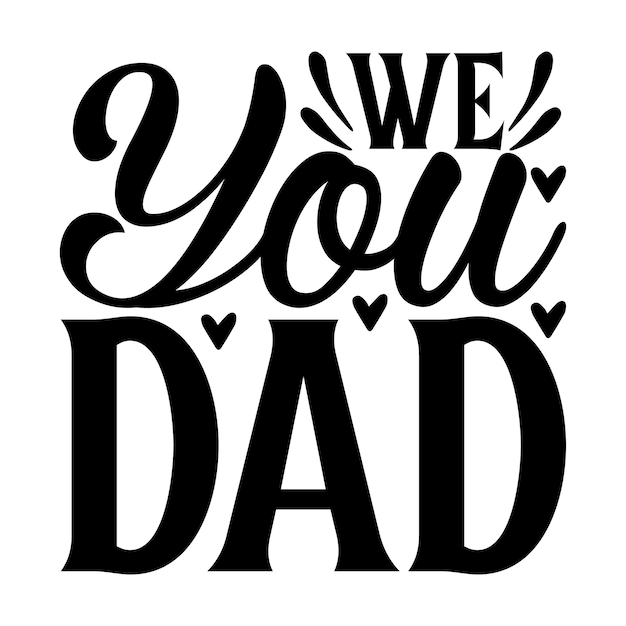 Dad Lettering design for greeting banners Mouse Pads Prints Cards and Posters Mugs Notebooks