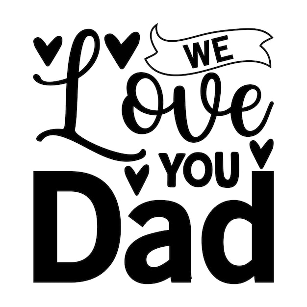 Dad Lettering design for greeting banners Mouse Pads Prints Cards and Posters Mugs Notebooks