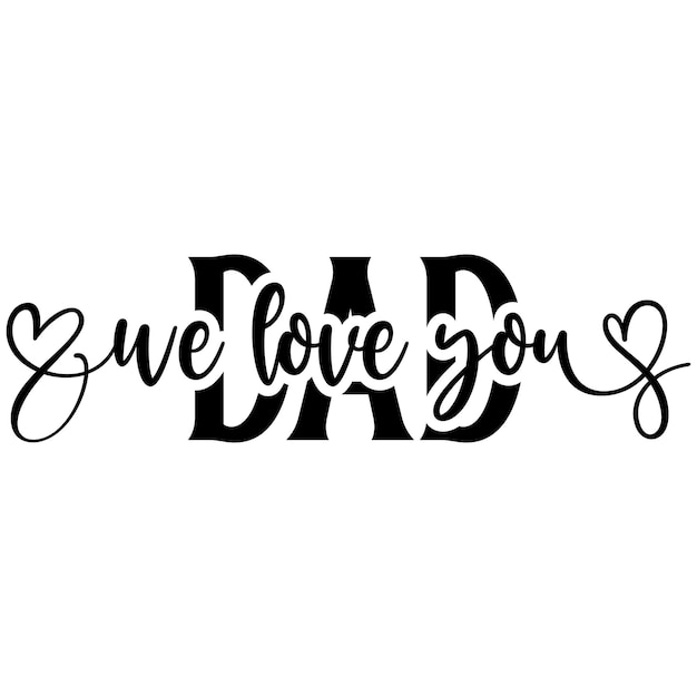 Dad Lettering design for greeting banners Mouse Pads Prints Cards and Posters Mugs Notebooks