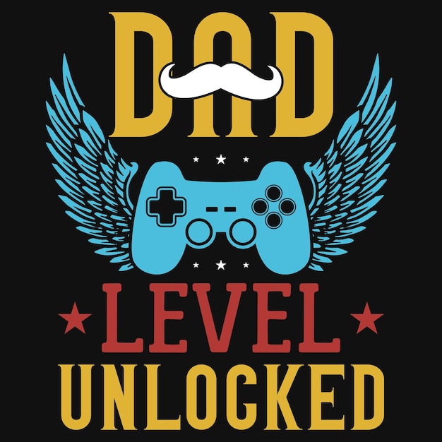 Dad level unlocked gaming tshirt design