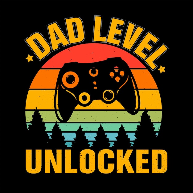 Dad level unlocked retro design for tshirt banner poster mug hoodie