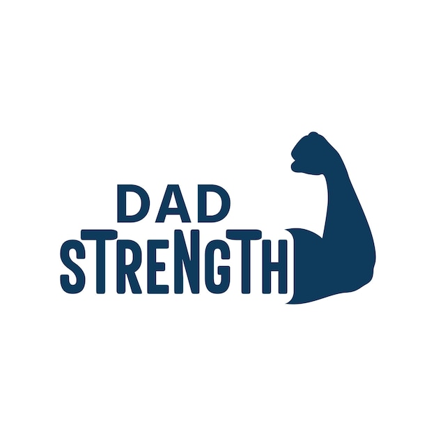 Dad strength father's day t shirt design