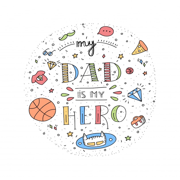 Dad super hero doodle quote in Handwritten style. Love Daddy lettering phrase.