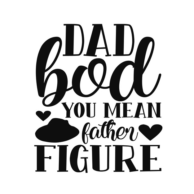 Vector dad svg dad shirtdad funny shirt dad shirt dad cut file dad vector dad svg shirt print templa