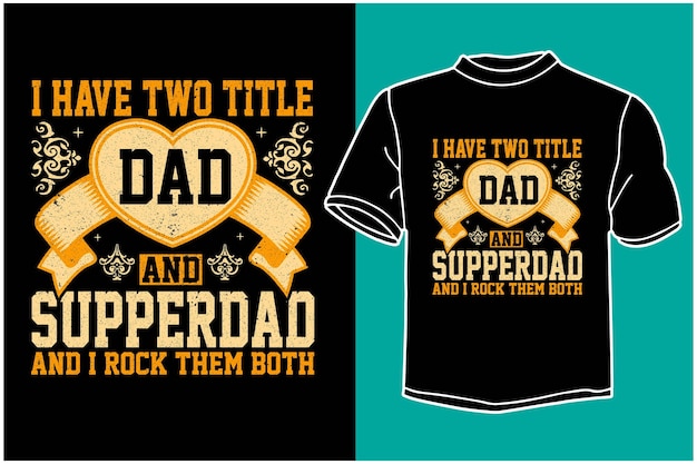 dad t shirt design for fathers day