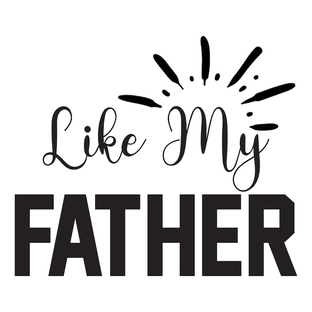 Daddy And Me Svg Design