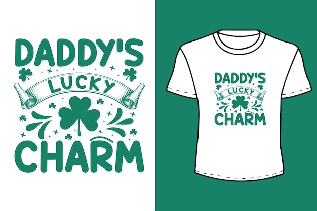 Daddys lucky charm st patricks day quote Typography t shirt design