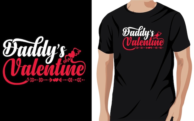 Daddys Valentine Valentine t shirts design